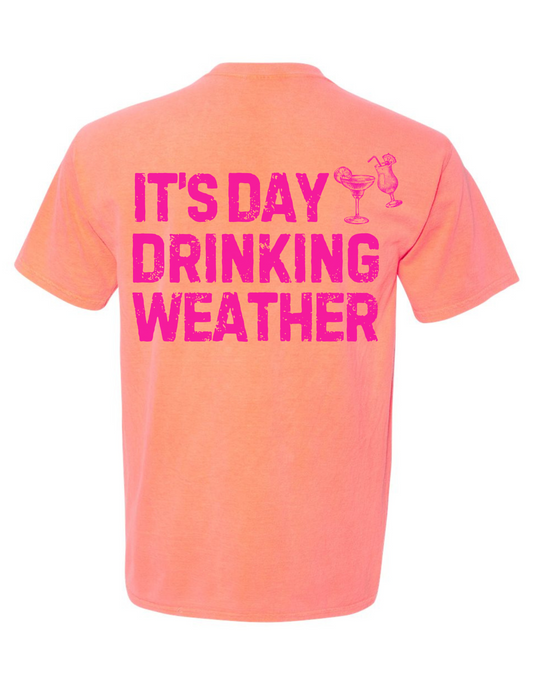 Day Drinking Weather Tee