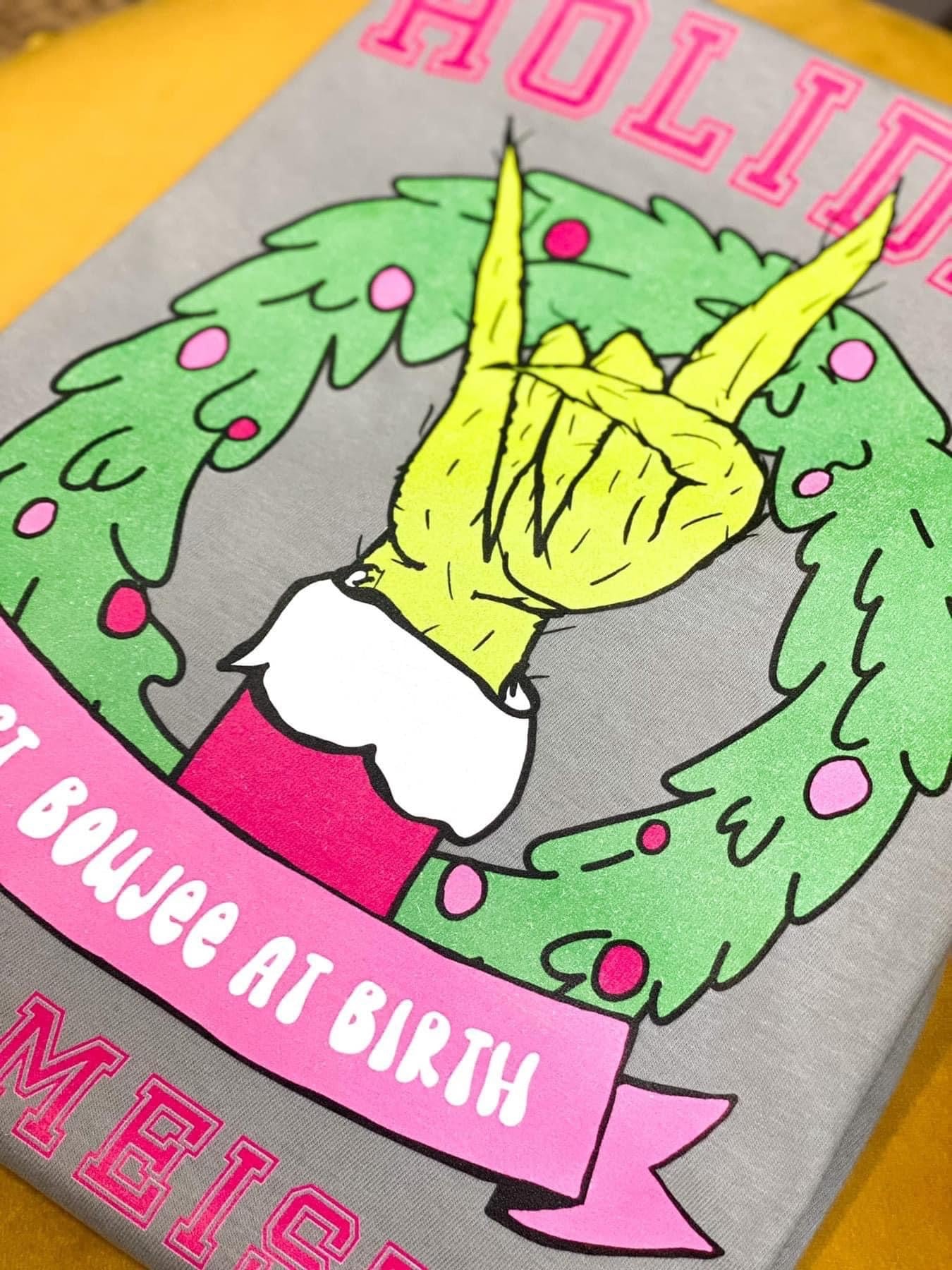 Boujee at Birth - Grinch- Cheer Meister Graphic Tee