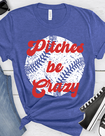 Pitches Be Crazy Graphic Tee