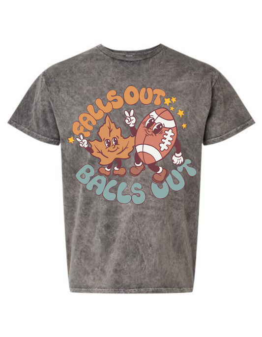 Falls Out Balls Out Tee